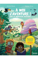 A moi l-aventure ! sur la mont