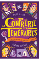 La confrerie des temeraires -