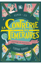 La confrerie des temeraires -