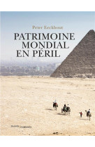 Patrimoine mondial en peril