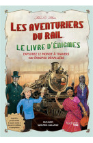 Les aventuriers du rail - le l