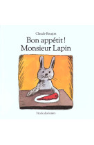 Bon appetit ! monsieur lapin