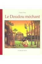 Doudou mechant (le)