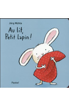 Au lit petit lapin tout carton