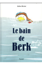 Le bain de berk