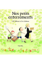 Nos petits enterrements