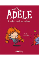 Mortelle adele, l-enfer c-est