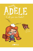 Mortelle adele, c-est pas ma f