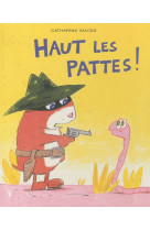 Haut les pattes (ne)