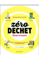 Zero dechet : mode d-emploi