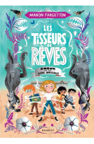 Les tisseurs de reves - t02 -