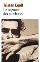 Le seigneur des porcheries (le