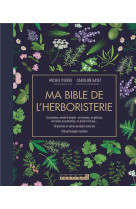 Ma bible de l-herboristerie