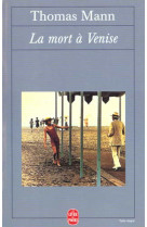 La mort a venise - suivi de tr