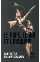 Le pape, le kid et l-iroquois