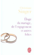 Eloge du mariage, de l-engagem