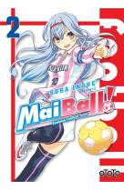 Mai ball ! t02