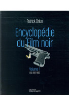 Encyclopedie film noir - volum