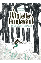 Violette hurlevent et le jardi