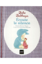 Ecoute le silence - pedagogie