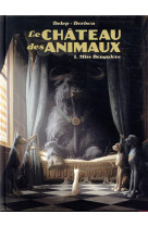 Le chateau des animaux - t01 -