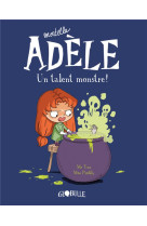 Mortelle adele - t6. un talent