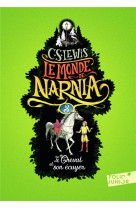 Le monde de narnia 3 - le chev