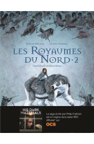 Les royaumes du nord t2