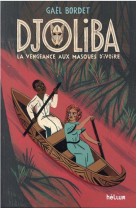 Djoliba, la vengeance aux masq