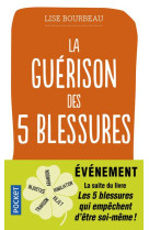 La guerison des 5 blessures