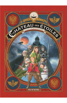 Chateau des etoiles (le) tome