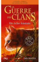 La guerre des clans, cycle iv