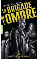 La brigade de l-ombre - vol01