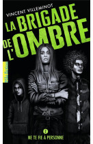 La brigade de l-ombre - vol02