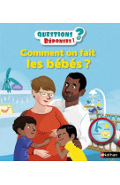 Comment on fait les bebes ?