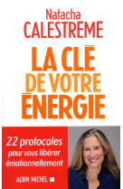 La cle de votre energie - 22 p