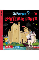 Dis pourquoi les chateaux fort