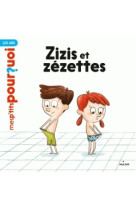 Zizis et zezettes