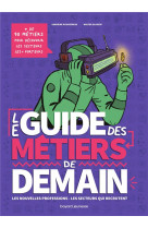 Le guide des metiers de demain