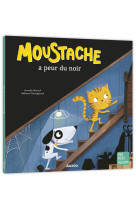 Moustache a peur du noir - ne