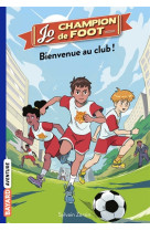 Bienvenue au club !