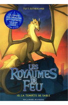 Les royaumes de feu, 10 - la t