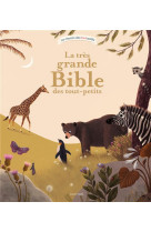 La tres grande bible des tout-