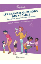 Les grandes questions des 7-10