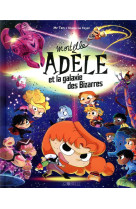 Mortelle adele et la galaxie d