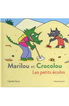 Marilou et crocolou - les peti