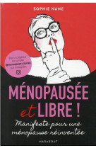 Menopausee et libre ! - manife