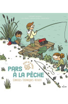 Pars a la peche - conseils - t