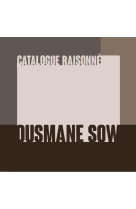 Catalogue raisonne ousmane sow