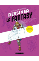 Dessiner la fantasy - heroic f